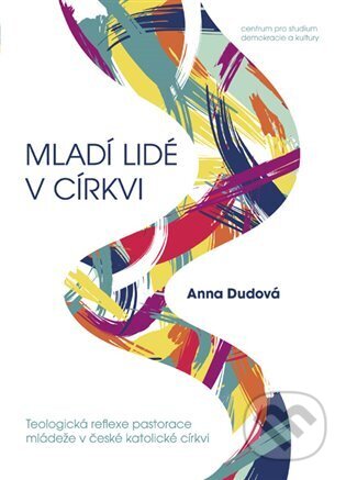 Kniha: Mladí lidé v církvi (Anna Dudová)