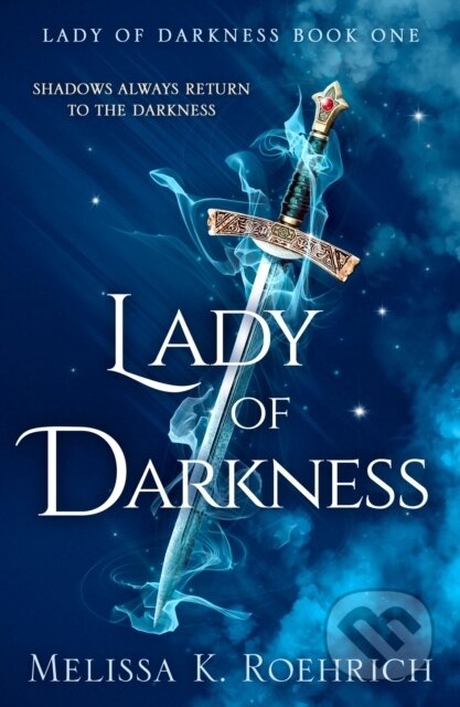 Kniha: Lady of Darkness (Melissa K. Roehrich)