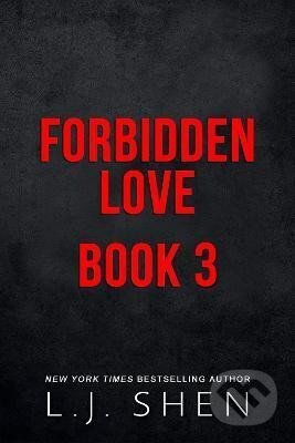 Kniha: Forbidden Love Book 3 (J. L. Shen)