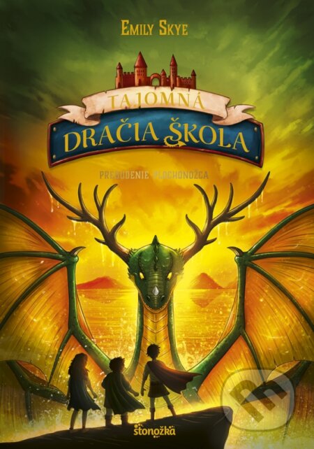 Kniha: Tajomná dračia škola 4: Prebudenie plochonožca (Emily Skye)