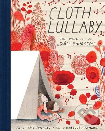 Cloth Lullaby - Amy Novesky, Harry Abrams, 2016