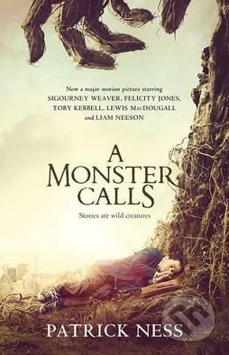 A Monster Calls - Patrick Ness, Walker books, 2016