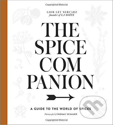 Spice Companion - Lior Lev Sercarz, Clarkson Potter, 2016