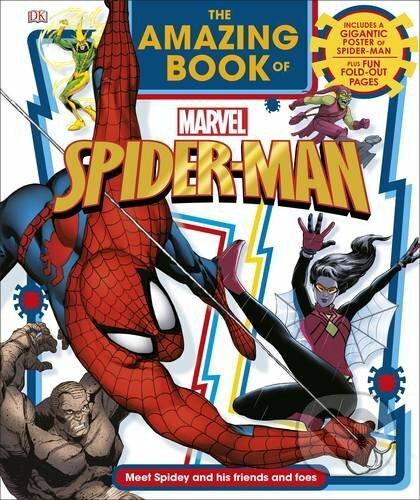 The Amazing Book of Marvel Spider-Man, Dorling Kindersley, 2017