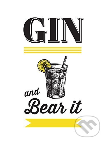 Gin and Bear It, Summersdale, 2017