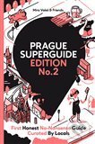 Prague Superguide Edition No. 2 - Miroslav Valeš, Míra Valeš, 2017
