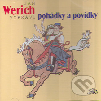 Jan Werich Vypravi Pohadky a Povidky - Jan Werich, Supraphon, 2007