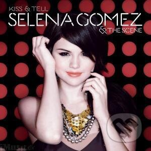 Selena Gomez & The Scene: Kiss & Tell, Universal Music, 2010