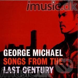 George Michael: SONGS FROM THE LAST CENTURY, Sony Music Entertainment, 2011