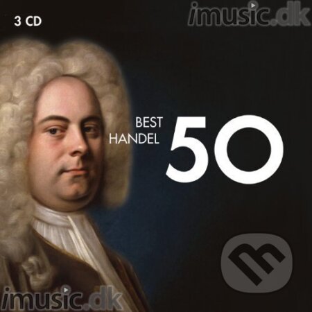 50 Best Handel (Rôzni Interpréti), EMI Music, 2011