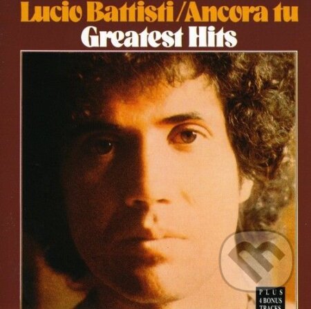 Battisti, Lucio: Ancora Tu - Greatest Hits, Sony Music Entertainment, 1993