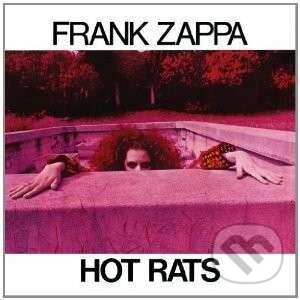 Frank Zappa: Hot Rats - Frank Zappa, Universal Music, 2012