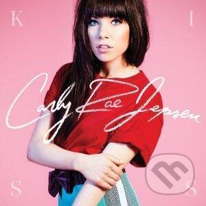 Carly Rae Jepsen: Kiss/Deluxe - Carly Rae Jepsen, Universal Music, 2012