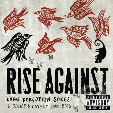 Against Rise: Long Forgotten Songs - Rise Against, Universal Music, 2013