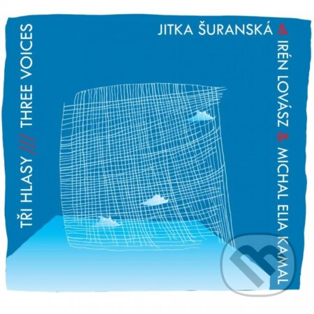 Tři hlasy - Jitka Šuranská Trio