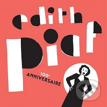 Edith Piaf: Best Of 100th Anniversary - Edith Piaf, Panther, 2015
