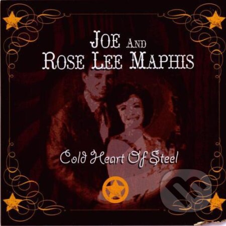 Cold Heart Of Steel - Joe, Rose Lee Maphis, EMI Music