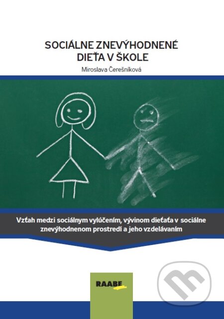 Kniha: Sociálne znevýhodnené dieťa v škole (Miroslava Čerešníková)