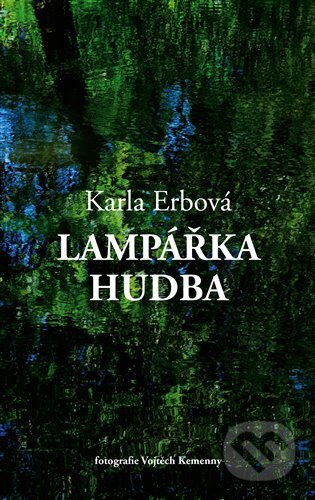 Kniha: Lampářka hudba (Karla Erbová)