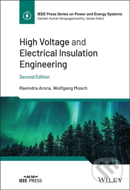 Kniha: High Voltage and Electrical Insulation Engineering (Ravindra Arora a Wolfgang Mosch)