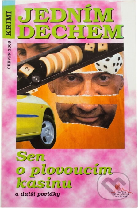 Kniha: Sen o plovoucím kasinu a další povídky (Pražská vydavatelská společnost). Pražská vydavatelská společnost, 2009