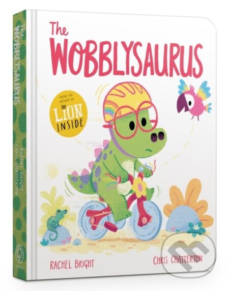 Kniha: The Wobblysaurus Board Book (Rachel Bright)