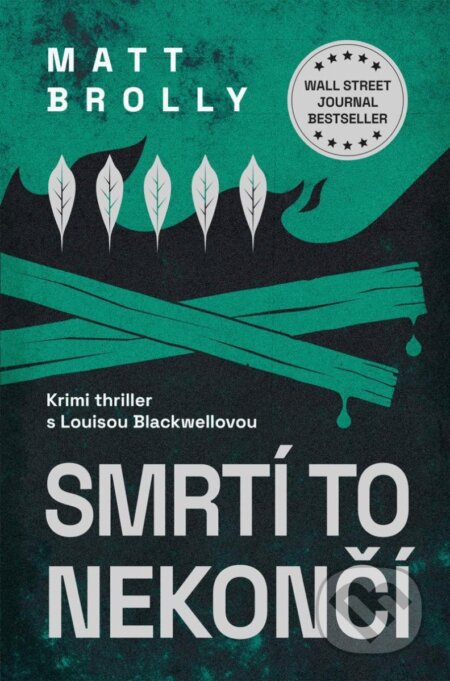 Smrtí to nekončí - Matt Brolly, Martin Stehlík (ilustrátor) - kniha z kategorie Detektivky, thrillery a horory