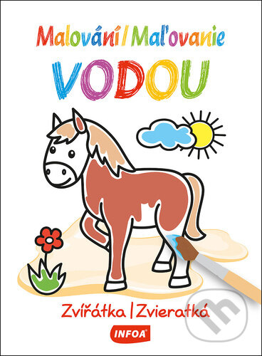 Kniha: Malování / Maľovanie vodou Zvířátka / Zvieratká (INFOA)
