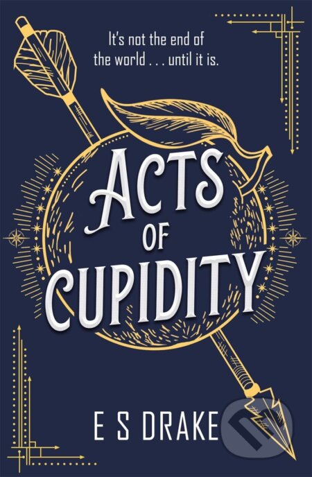 Kniha: Acts of Cupidity (E.S. Drake)