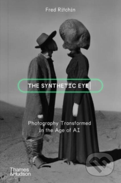 Kniha: The Synthetic Eye (Fred Ritchin)