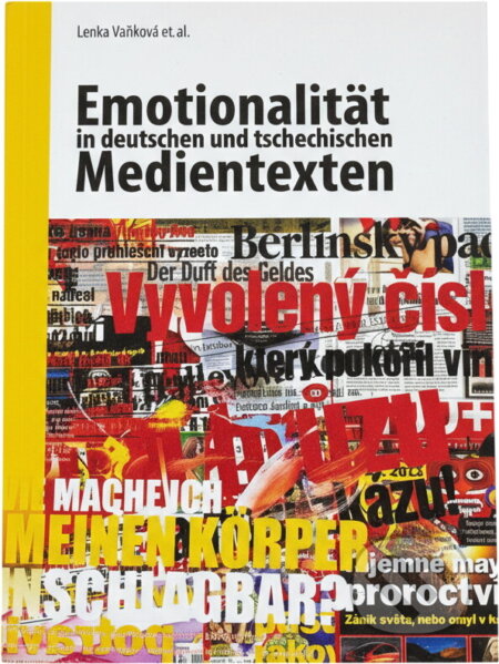 Kniha: Emotionalität in deutschen und tschechischen Medientexten (Lenka Vaňková). , 2012