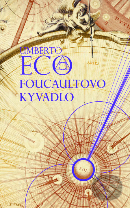 Foucaultovo kyvadlo - Umberto Eco, Slovart, 2018