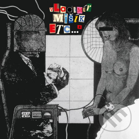 Vladimír Mišík, ETC...: ETC... 4 - Vladimír Mišík, ETC