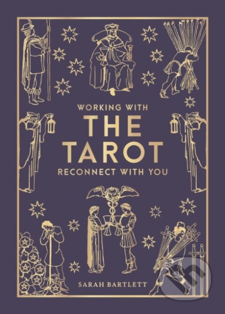 Kniha: Working with the Tarot (Sarah Bartlett)