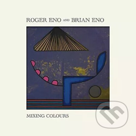 Roger Eno & Brian Eno: Mixing Colours Eno Roge LP