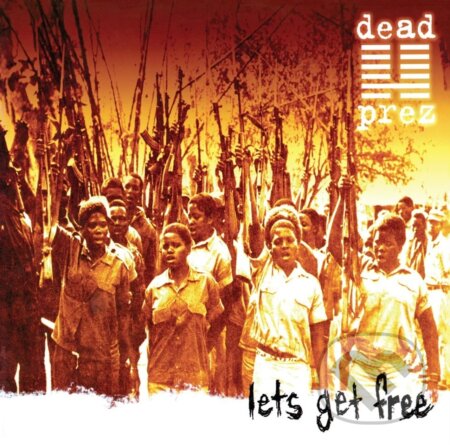 Dead Prez: Let'S Get Free LP (2 LP) - Dead Prez