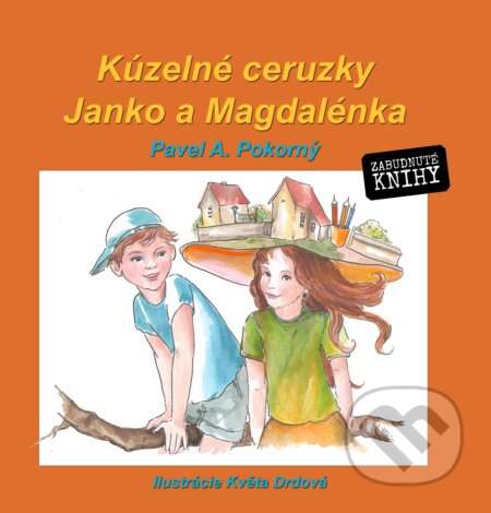 E-kniha: Kúzelné ceruzky (Pavel A. Pokorný)