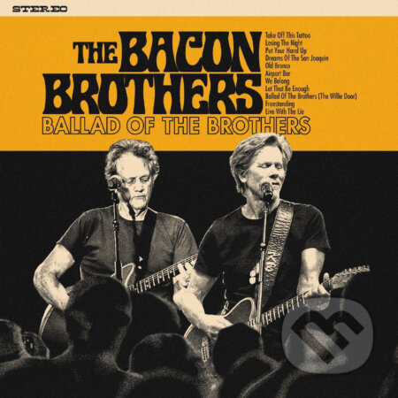 Bacon Brothers: Ballad Of The Brothers - Bacon Brothers