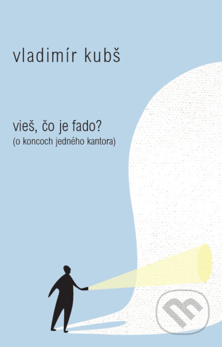 Kniha: Vieš, čo je fado? (Vladimír Kubš)