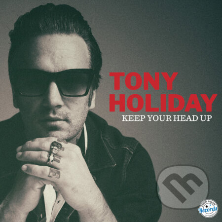 Tony Holiday:  Keep Your Head Up / Red LP - Tony Holiday