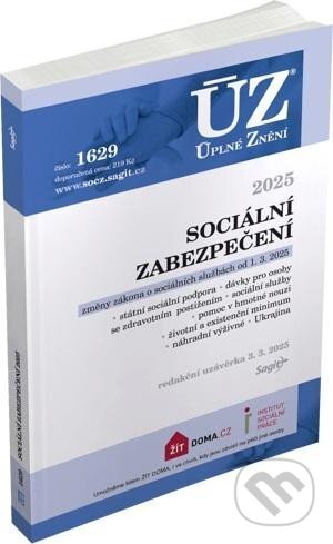 Kniha: Úplné Znění - 1629 Sociální zabezpečení 2025 (Sagit)