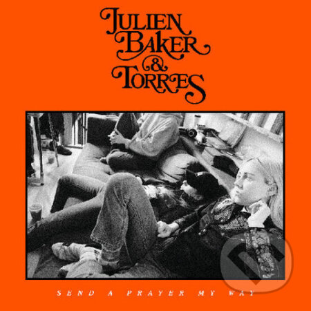 Julien Baker & Torres:  Send A Prayer My Way LP - Julien Baker, Torres