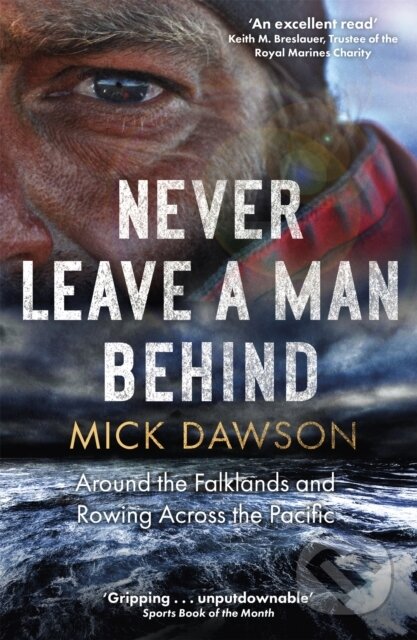 Kniha: Never Leave a Man Behind (Mick Dawson)