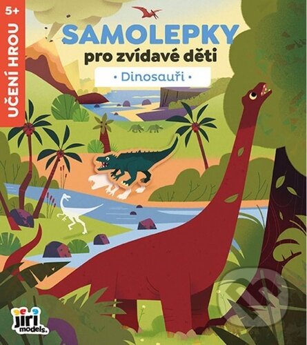 Kniha: Samolepky pro zvídavé děti Dinosauři (Jiří Models)