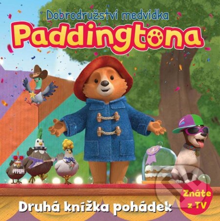 Dobrodružství medvídka Paddingtona - Druhá knížka pohádek - kniha z kategorie Pohádky