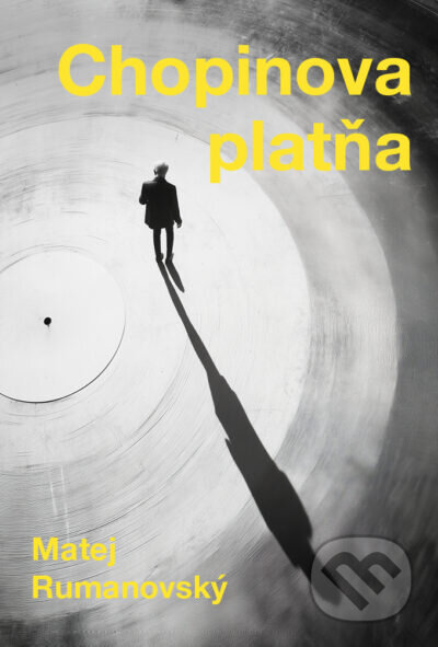 Kniha: Chopinova platňa (Matej Rumanovský)