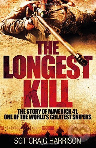 Kniha: The Longest Kill (Craig Harrison). Pan Macmillan, 2015
