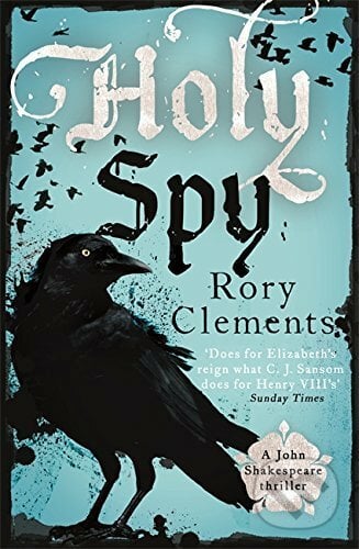 Holy Spy - Rory Clements, Hodder and Stoughton, 2015