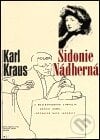 Sidonie Nádherná - Karl Kraus, Nakladatelství Franze Kafky, 2000