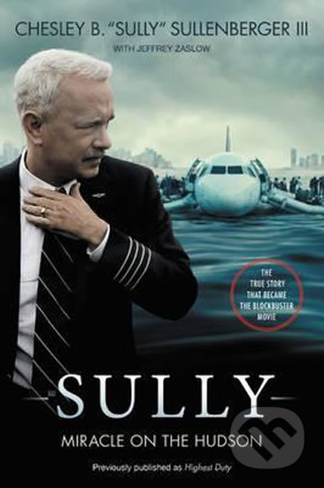 Sully - Miracle on the Hudson - Burnett Chesley Sullenberger, HarperCollins, 2017